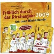 Fröhlich durch das Kirchenjahr 2009: Der neue Mini-Kalender Calendars