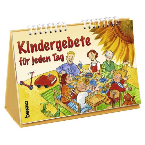 Kindergebete für jeden Tag: Morgen- und ein Tischgebet sowie ein Dank- und Abendgebet für jeden Tag book