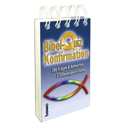Bibel-Quiz Konfirmation: 100 Fragen & Antworten, 7 Schwierigkeitsstufen Books