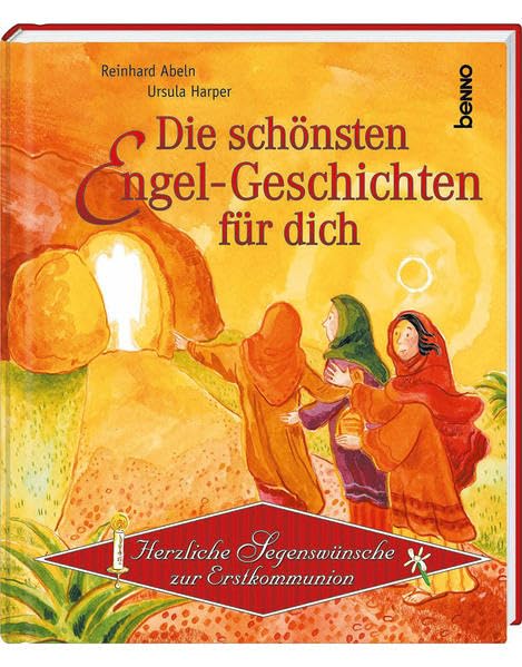 Die schönsten Engel-Geschichten für dich: Herzliche Segenswünsche zur Erstkommunion Novels & Short Stories