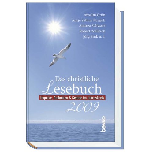 Das christliche Lesebuch 2009: Impulse Gedanken & Gebete im Jahreskreis Calendars