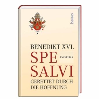 Spe salvi - Gerettet durch die Hoffnung: Enzyklika Religion & Esotericism