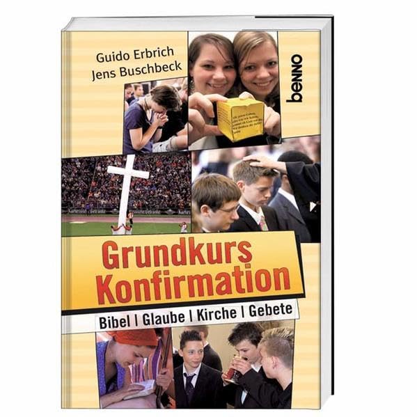 Grundkurs Konfirmation: Bibel, Glaube, Gebete, Kirche Religion & Esotericism