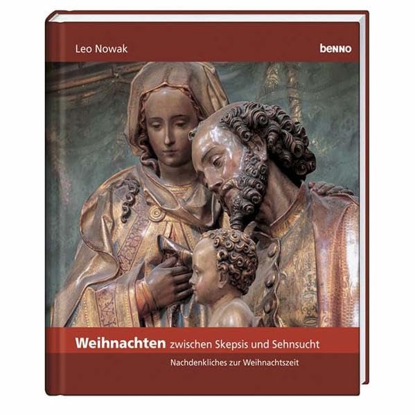 Weihnachten zwischen Skepsis und Sehnsucht: Nachdenkliches zur Weihnachtszeit Religion & Esotericism