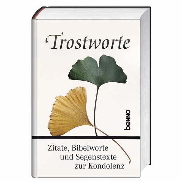 Trostworte: Zitate, Bibelworte und Segenstexte zur Kondolenz Religion & Esotericism