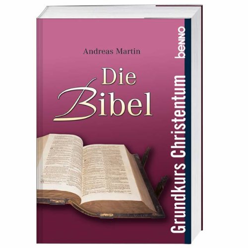 Die Bibel: Grundkurs Christentum Religion & Esotericism