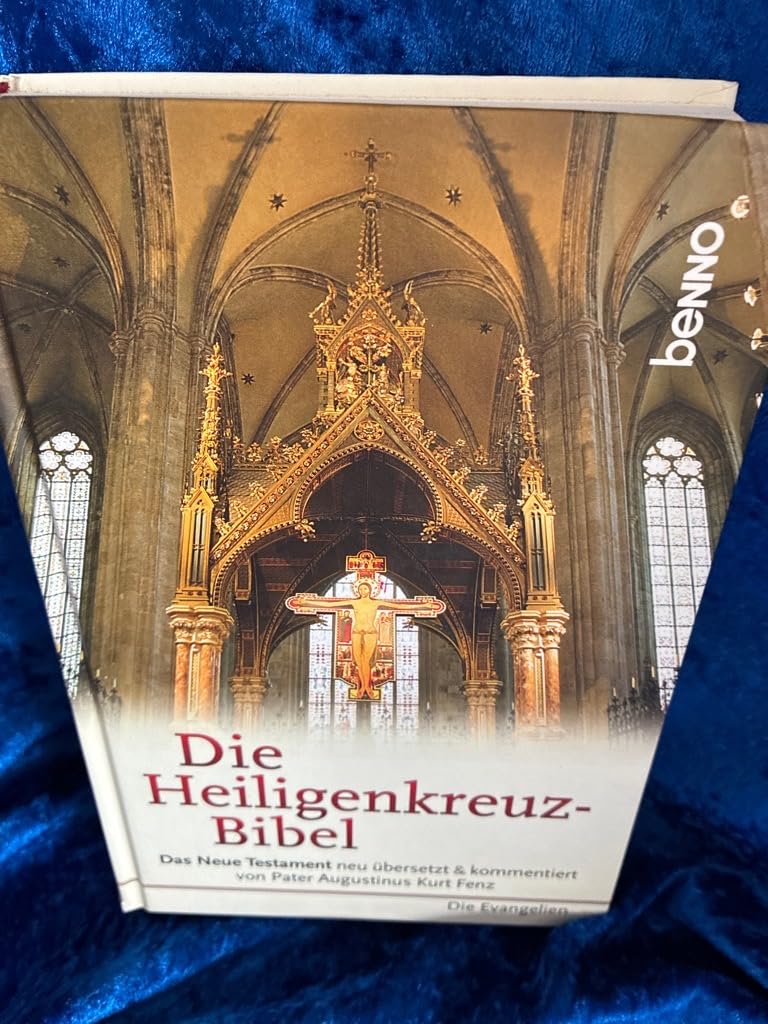 Die Heiligenkreuz-Bibel: Das Neue Testament neu übersetzt und kommentiert von Pater Augustinus Kurt Fenz. Auswahlbibel Religion & Esotericism