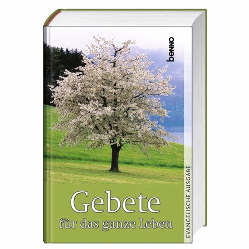 Gebete für das ganze Leben: Evangelische Ausgabe Religion & Esotericism