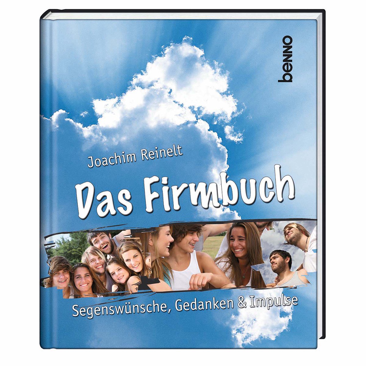 Das Firmbuch: Segenswünsche, Gedanken und Impulse Religion & Esotericism