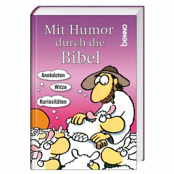 Mit Humor durch die Bibel: Anekdoten, Witze & Kuriositäten Humour & Satire