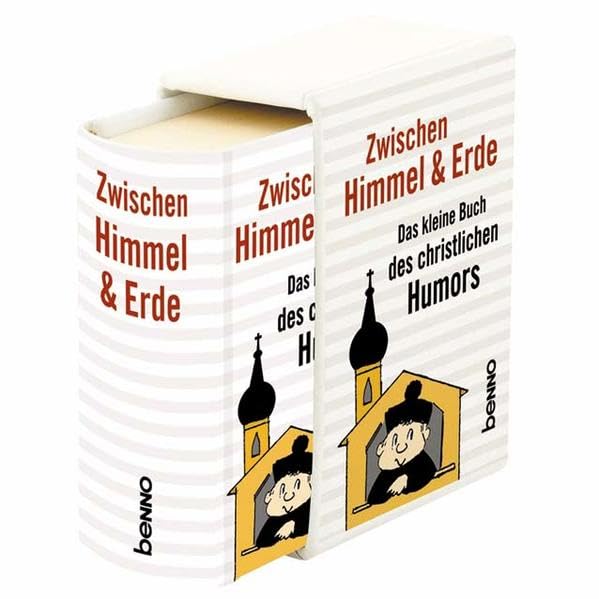 Zwischen Himmel und Erde: Das kleine Buch des christlichen Humors Humour & Satire
