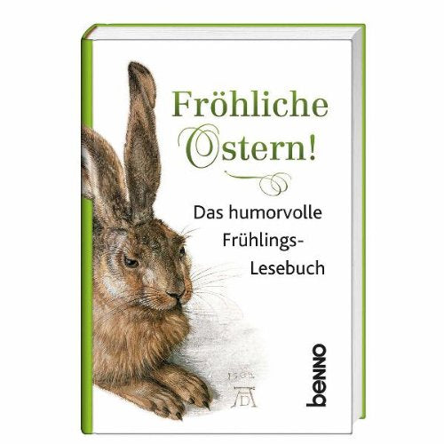 Fröhliche Ostern!: Das humorvolle Frühlingslesebuch Contemporary literature