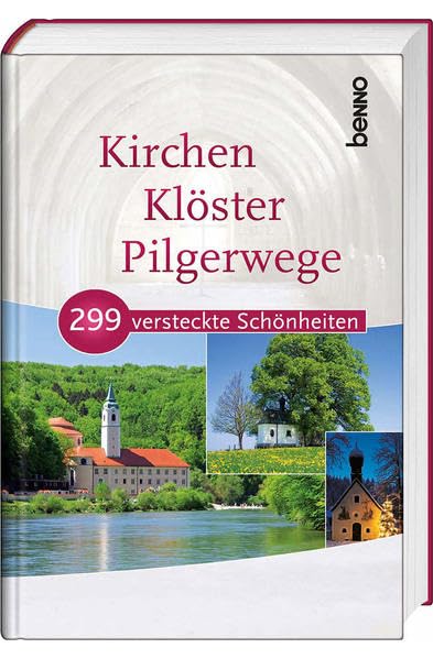 Kirchen, Klöster, Pilgerwege: 299 versteckte Schönheiten Leisure, Home & Garden