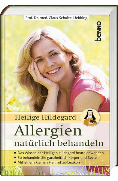 Heilige Hildegard – Allergien natürlich behandeln Health, Nutrition & Fitness