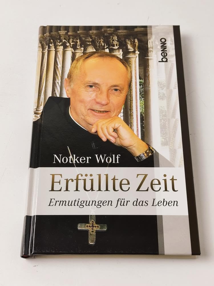 Erfüllte Zeit: Ermutigungen für das Leben Books