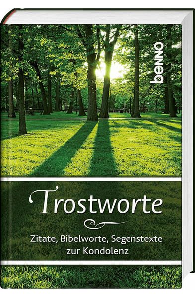Trostworte: Zitate, Bibelworte , Segenstexte zur Kondolenz Religion & Esotericism