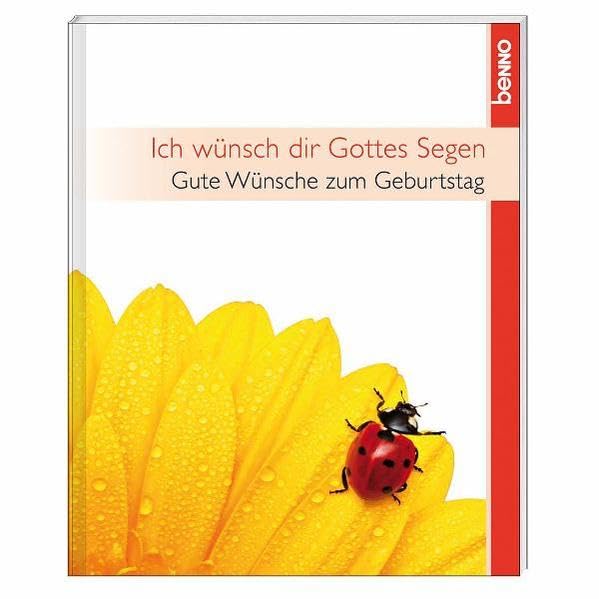 Ich wünsch dir Gottes Segen: Gute Wünsche zum Geburtstag Lifestyle