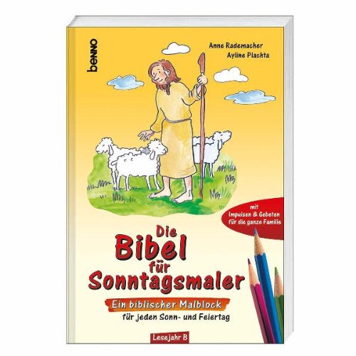 Die Bibel für Sonntagsmaler: Ein biblischer Malblock für jeden Sonn- und Feiertag – Lesejahr B Tiptoi & Games