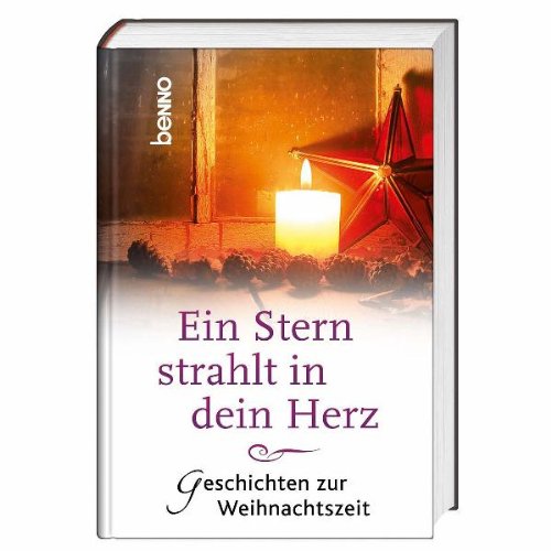 Ein Stern strahlt in dein Herz: Geschichten zur Weihnachtszeit Contemporary literature