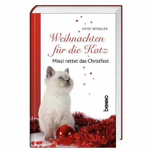 Weihnachten für die Katz: Miezi rettet das Christfest Contemporary literature