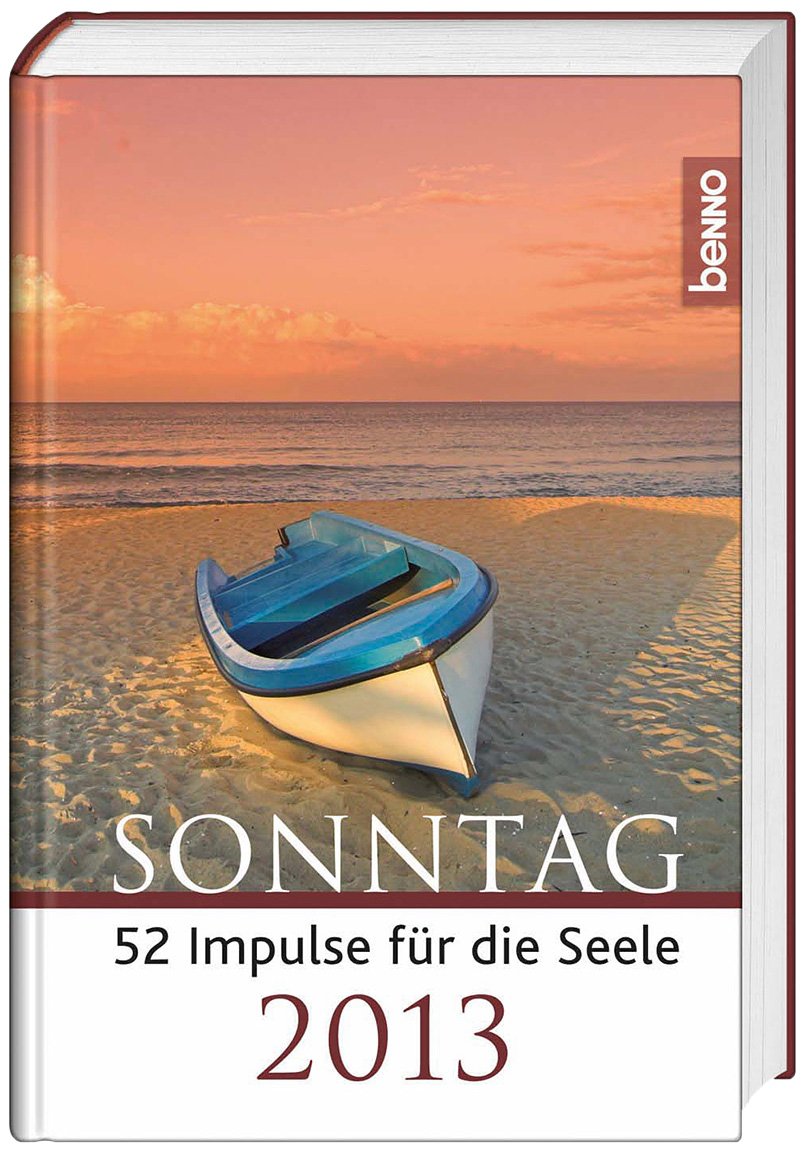Sonntag 2013: 52 Impulse für die Seele Religion & Esotericism