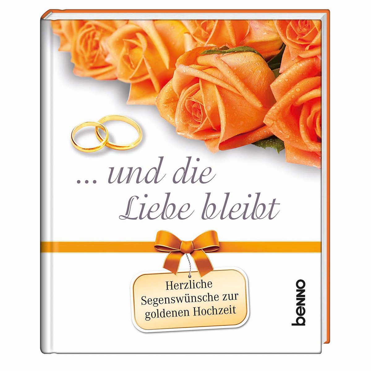 … und die Liebe bleibt: Herzliche Segenswünsche zur Goldenen Hochzeit Lifestyle