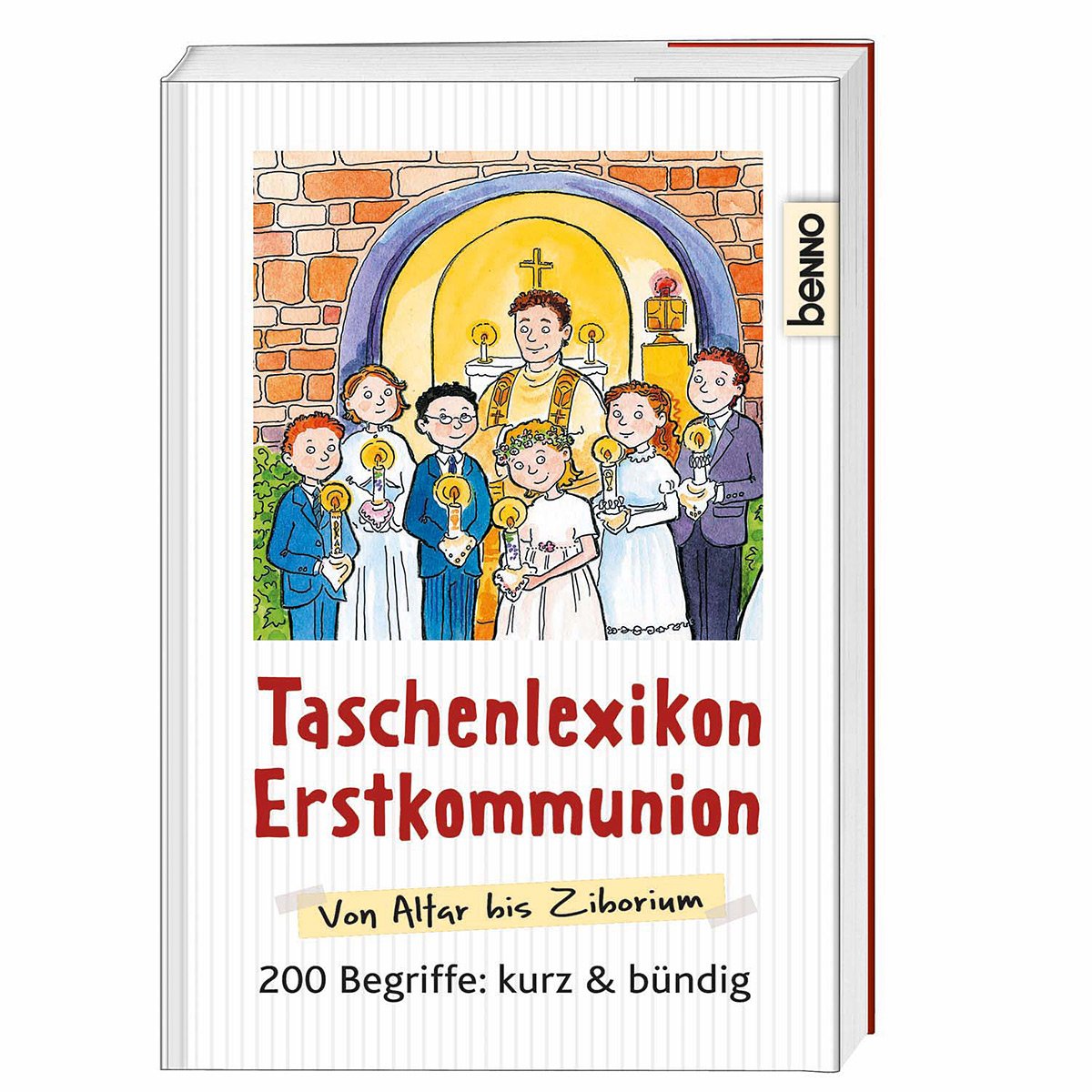 Taschenlexikon Erstkommunion: Von Altar bis Ziborium Non-fiction