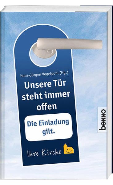 Unsere Tür steht immer offen: Die Einladung gilt Religion & Esotericism