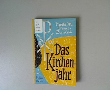 Der Christ in der Welt. Eine Enzyklopädie IX. Reihe Die Liturgie der Kirche Band 6 : Das Kirchenjahr Books