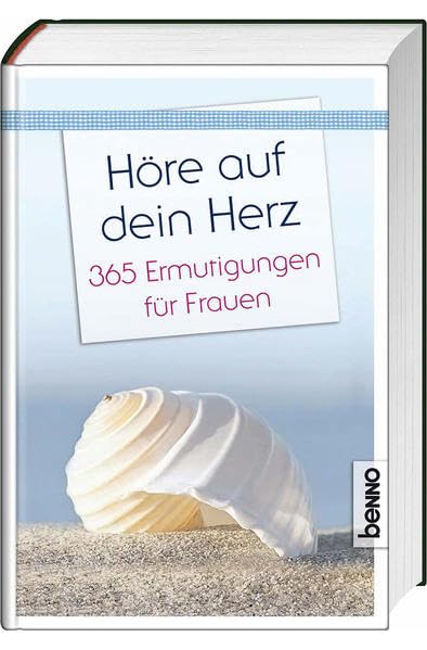 Höre auf dein Herz: 365 Ermutigungen für Frauen Living & Furnishing