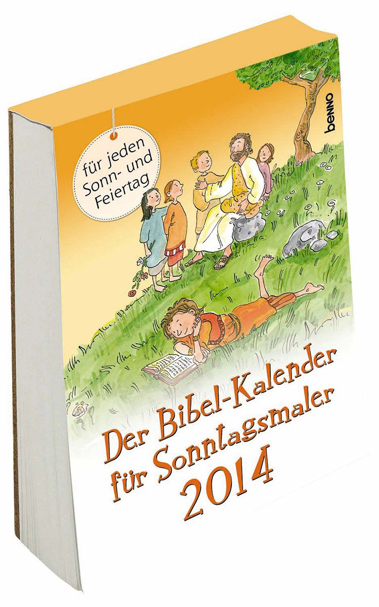 Der Bibel-Kalender für Sonntagsmaler 2014 Calendars