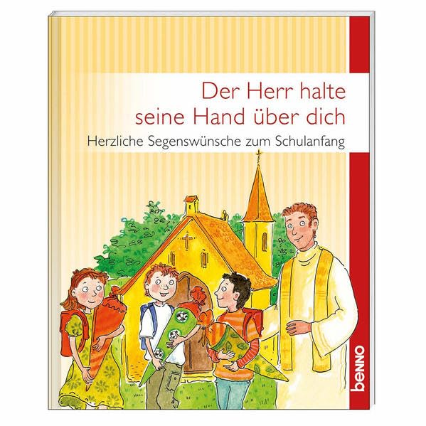 Der Herr halte seine Hand über dich: Herzliche Segenswünsche zum Schulanfang Non-fiction