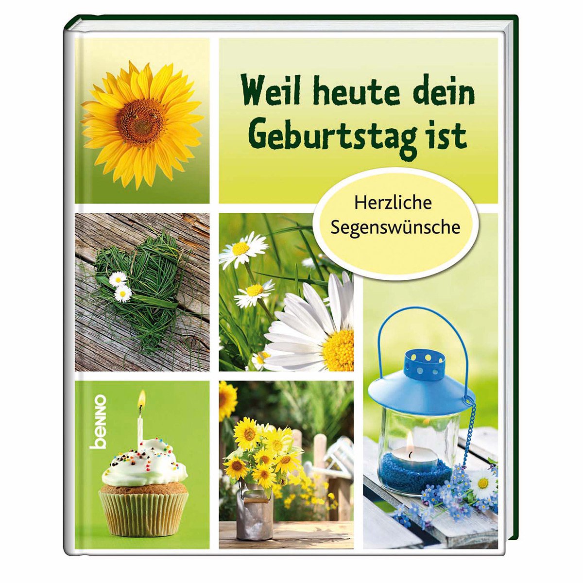 Weil heute dein Geburtstag ist: Herzliche Segenswünsche Lifestyle