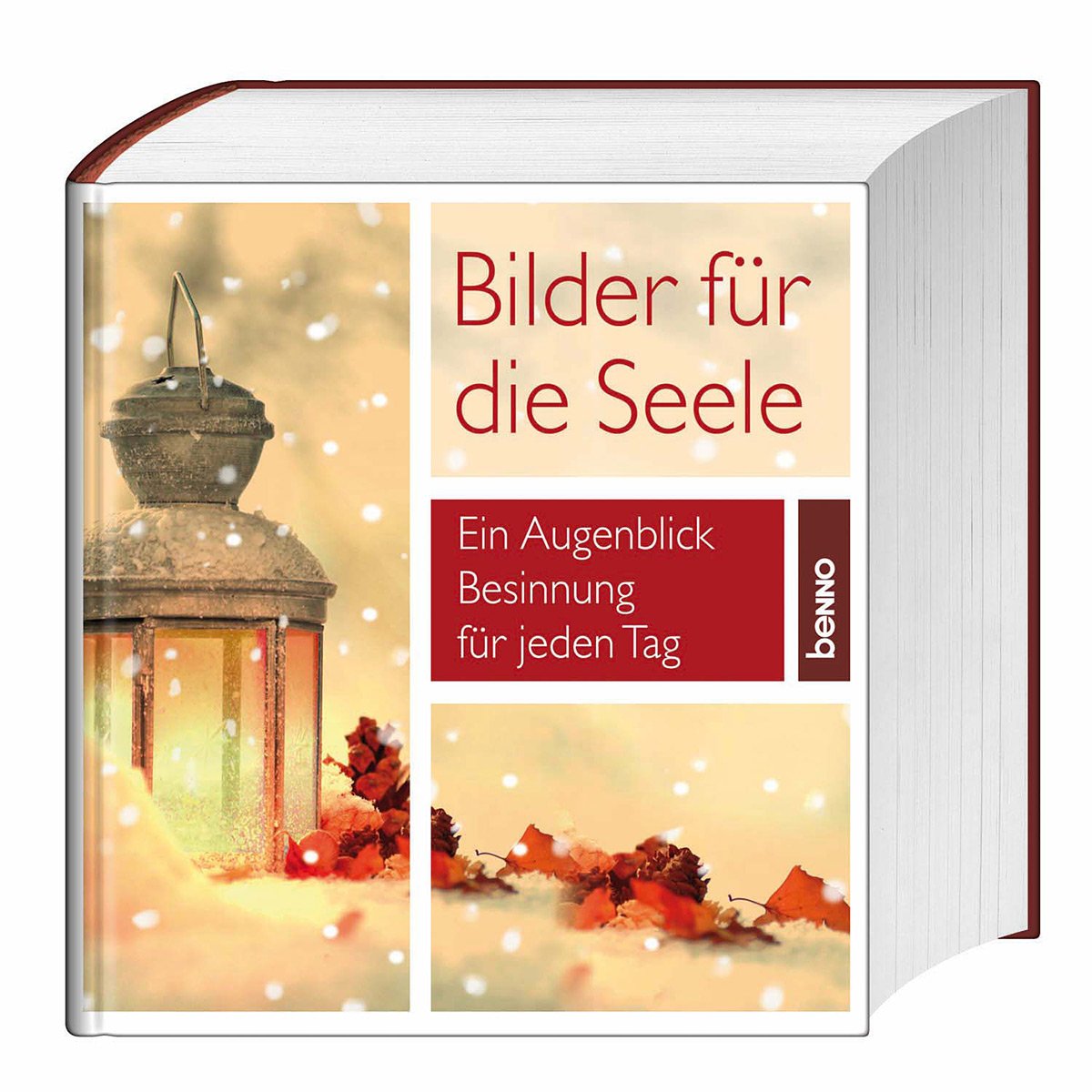 Bilder für die Seele: Ein Augenblick Besinnung für jeden Tag Lifestyle