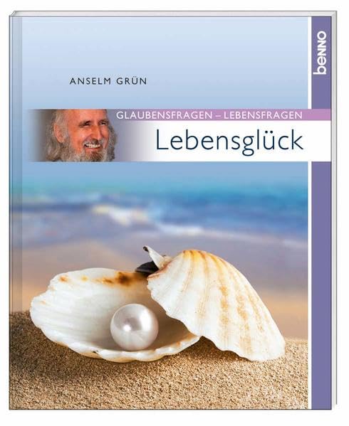 Lebensglück: Glaubensfragen - Lebensfragen Religion & Esotericism