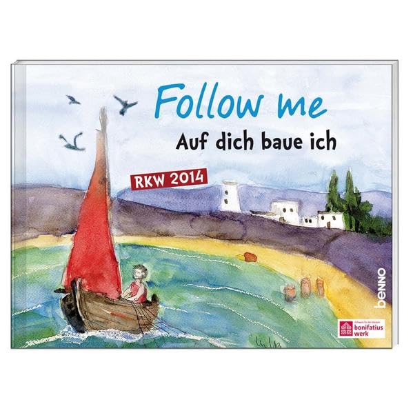 Follow me - RKW-Liederbuch 2014: Auf dich baue ich Sheet Music