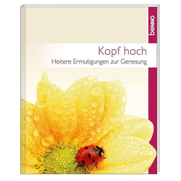 Kopf hoch: Heitere Ermutigungen zur Genesung Humour & Satire