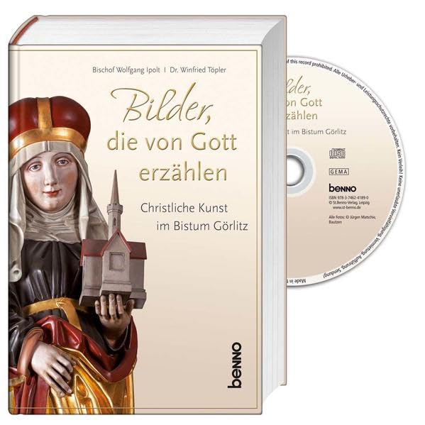 Bilder, die von Gott erzählen: Christliche Kunst im Bistum Görlitz: Christliche Kunst im Bistum Görlitz. Alle Fotografien des Buches auf CD-ROM Film, Art & Culture