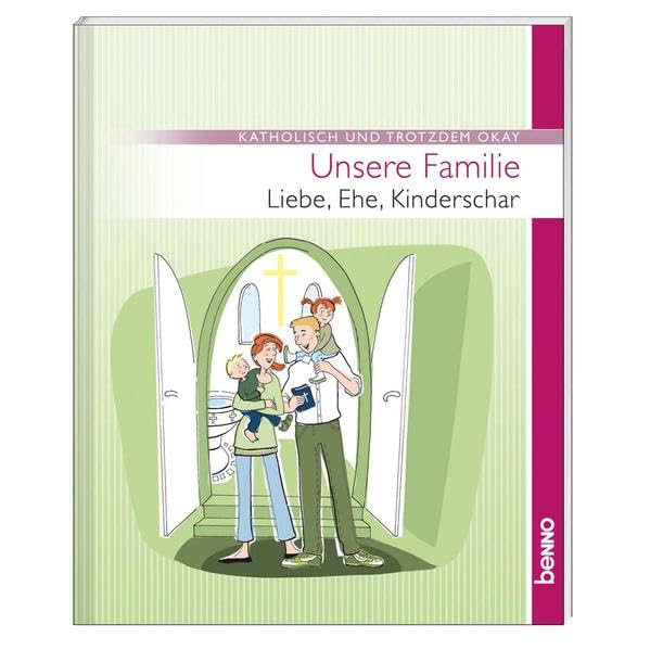 Unsere Familie: Liebe, Ehe, Kinderschar Religion & Esotericism