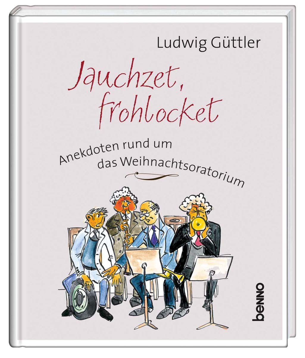 Jauchzet, frohlocket: Anekdoten rund um das Weihnachtsoratorium Lifestyle