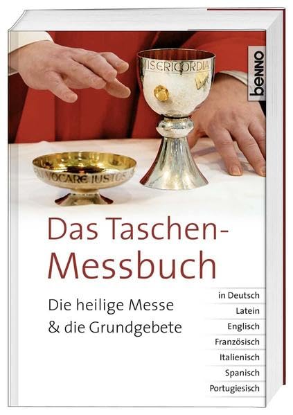 Das Taschen-Messbuch: Die heilige Messe und die Grundgebete in Deutsch, Latein, Englisch, Französisch, Italienisch, Spanisch, Portugiesisch Religion & Esotericism