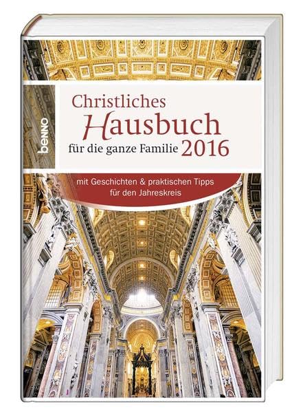 Christliches Hausbuch für die ganze Familie 2016: mit Geschichten & praktischen Tipps für den Jahreskreis Religion & Esotericism
