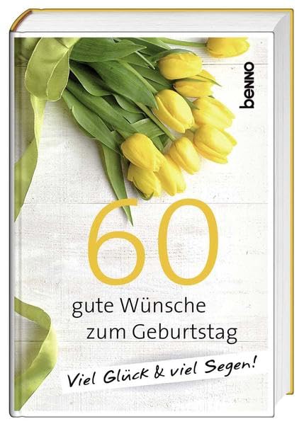 60 gute Wünsche zum Geburtstag Lifestyle