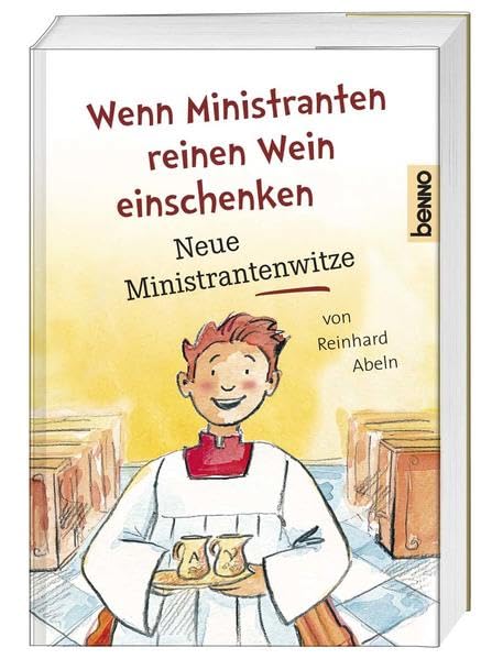 Wenn Ministranten reinen Wein einschenken Non-fiction
