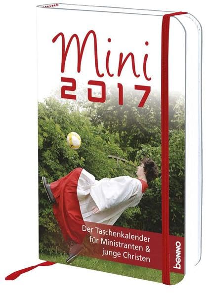 Mini 2017: Der Taschenkalender für Ministranten & junge Christen Calendars