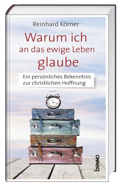 Warum ich an das ewige Leben glaube Religion & Esotericism