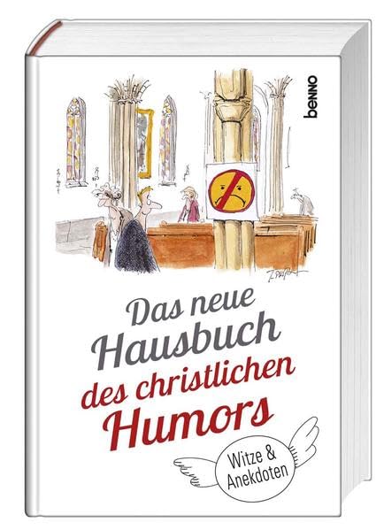 Das neue Hausbuch des christlichen Humors: Witze & Anekdoten Cartoons