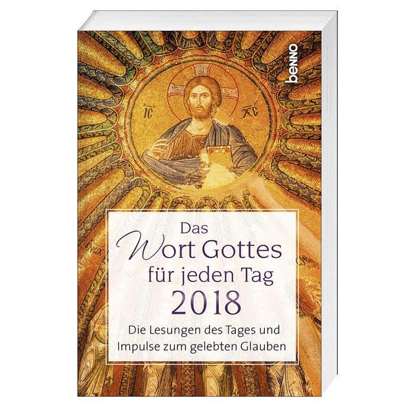 Das Wort Gottes für jeden Tag 2018: Die Lesungen des Tages und Impulse zum gelebten Glauben Film, Art & Culture