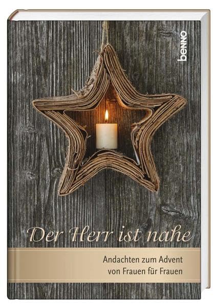 Der Herr ist nahe: Andachten zum Advent von Frau zu Frau Film, Art & Culture