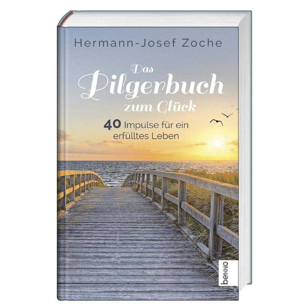 Das Pilgerbuch zum Glück Religion & Esotericism